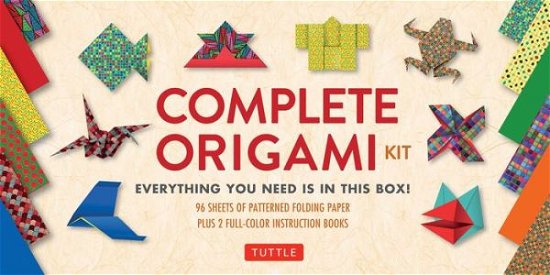 Cover for Tuttle Publishing · Complete Origami Kit: [Kit with 2 Origami How-to Books, 98 Papers, 30 Projects] This Easy Origami for Beginners Kit is Great for Both Kids and Adults (Buch) [Book and Kit edition] (2017)