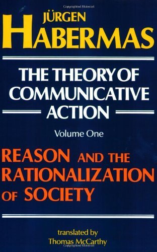 Cover for Jürgen Habermas · The Theory of Communicative Action, Volume 1: Reason and the Rationalization of Society (Taschenbuch) (1985)