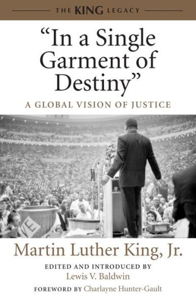 Cover for King, Dr. Martin Luther, Jr. · &quot;In a Single Garment of Destiny&quot;: A Global Vision of Justice - King Legacy (Pocketbok) (2014)