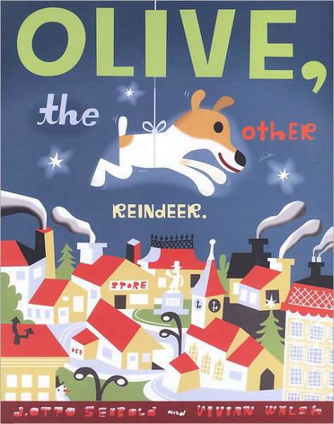 Olive the Other Reindeer - J.otto Seibold - Bøger - Chronicle Books - 9780811818070 - 1. oktober 1997