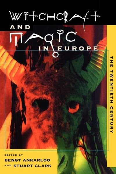 Cover for Stuart Clark · The Witchcraft and Magic in Europe: The Twentieth Century (Paperback Book) (1999)