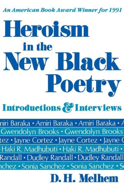 Cover for D.H. Melhem · Heroism in the New Black Poetry: Introductions and Interviews (Taschenbuch) (1991)