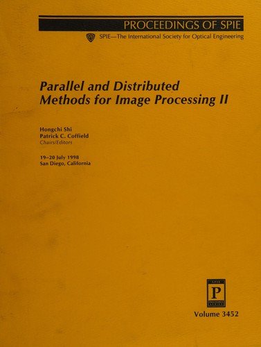 Cover for Coffield · Parallel and Distributed Methods for Image Processing II: 19-20 July, 1998, San Diego, California (Proceedings of Spie--the International Society for Optical Engineering, V. 3452.) (Paperback Book) (2006)