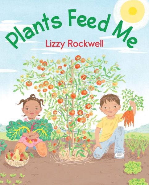 Cover for Lizzy Rockwell · Plants Feed Me (Paperback Book) (2015)