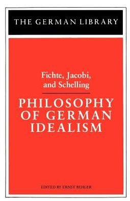 Cover for Johann Gottlieb Fichte · Philosophy of German Idealism: Fichte, Jacobi, and Schelling - German Library (Taschenbuch) (1997)