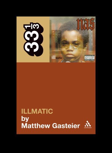 Cover for Matthew Gasteier · Nas's Illmatic - 33 1/3 (Paperback Book) (2009)