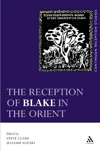 Cover for Masashi Suzuki · The Reception of Blake in the Orient (Continuum Reception Studies) (Hardcover Book) [First edition] (2006)