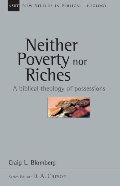 Neither Poverty nor Riches - Craig L Blomberg - Books -  - 9780830826070 - October 2, 2000