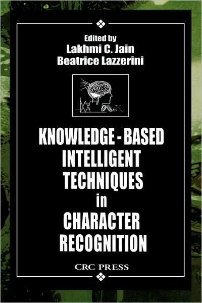 Cover for L C Jain · Knowledge-Based Intelligent Techniques in Character Recognition - International Series on Computational Intelligence (Innbunden bok) (1999)