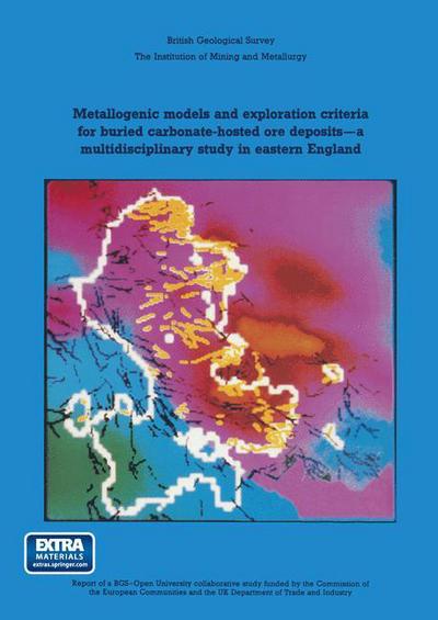 Cover for Jones, J. A. Plant and D. G. · Metallogenic models and exploration criteria for buried carbonate-hosted ore deposits-a multidisciplinary study in eastern England: British Geological Survey The Institution of Mining and Metallurgy (Paperback Book) (1989)