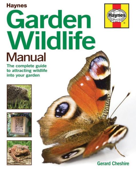 Cover for Gerard Cheshire · Garden Wildlife Manual: How to attract wildlife to your garden (Gebundenes Buch) (2015)