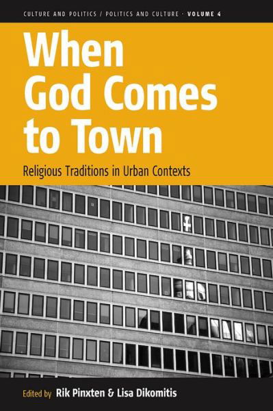 Cover for Rik Pinxten · When God Comes to Town: Religious Traditions in Urban Contexts - Culture and Politics / Politics and Culture (Pocketbok) (2012)