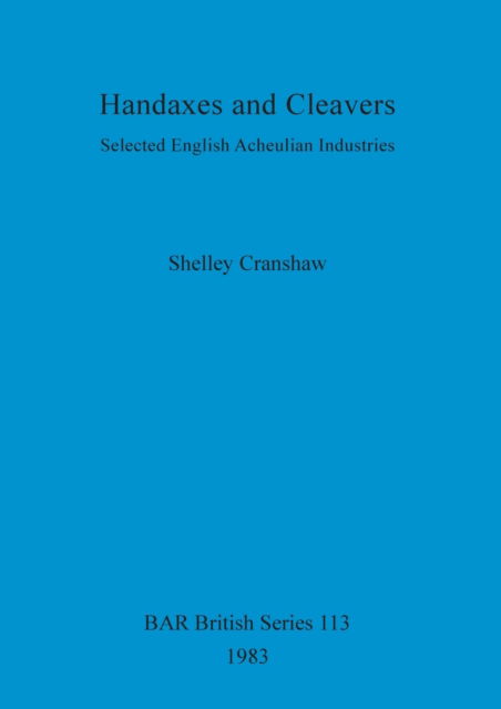 Cover for Shelley Cranshaw · Handaxes and cleavers (N/A) (1983)