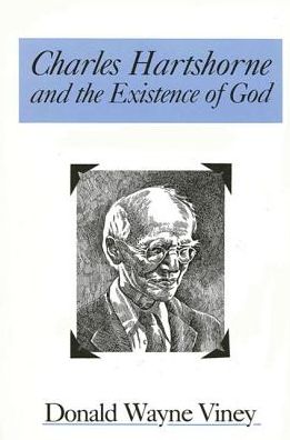 Cover for Donald Wayne Viney · Charles Hartshorne and the existence of God (Book) (1985)