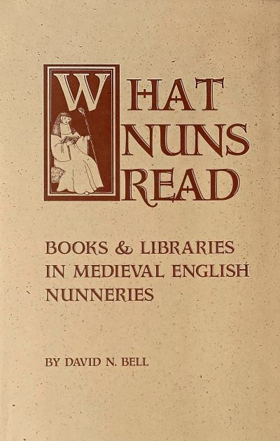 Cover for David N. Bell · What Nuns Read (Book) (2022)