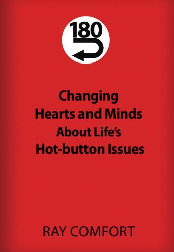 180: Changing Hearts and Minds About Life's Hot-button Issues - Ray Comfort - Książki - Bridge Logos Foundation - 9780882702070 - 1 grudnia 2011