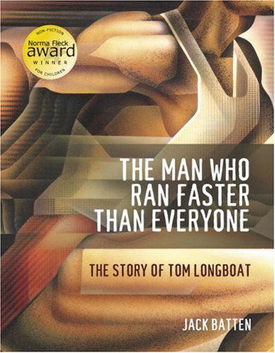 Cover for Jack Batten · The Man Who Ran Faster Than Everyone: The Story of Tom Longboat (Paperback Book) (2002)