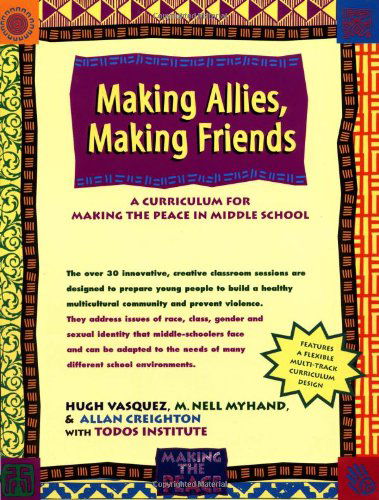 Making Allies, Making Friends: a Curriculum for Making the Peace in Middle School - Todos Institute - Books - Hunter House - 9780897933070 - June 12, 2003