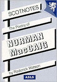 Cover for Roderick Watson · The Poetry of Norman MacCaig: (Scotnotes Study Guides) - Scotnotes Study Guides (Paperback Book) (2003)