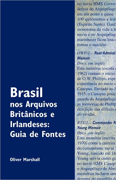 Cover for Oliver Marshall · Brasil Nos Arquivos Britnicos E Irlandeses: Guia De Fontes (Paperback Book) [Spanish edition] (2008)