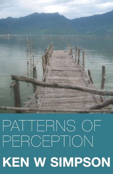 Cover for Ken W Simpson · Patterns of Perception (Paperback Book) (2015)