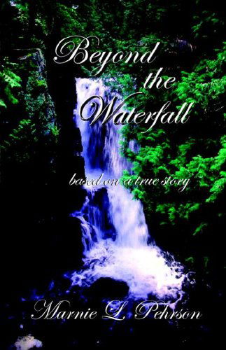 Cover for Marnie L Pehrson · Beyond the Waterfall (Paperback Book) (2005)