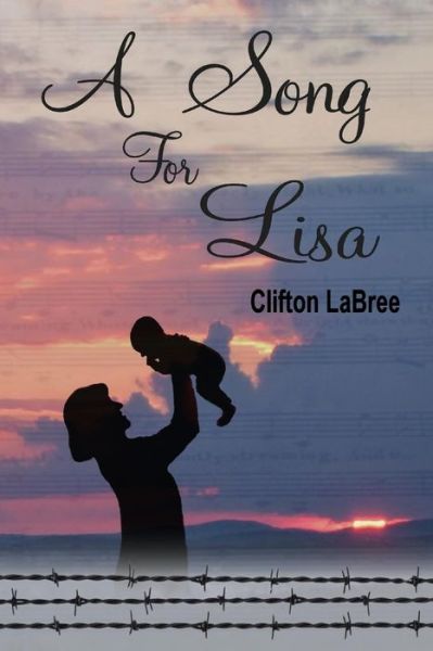 Cover for Clifton La Bree · A Song for Lisa (Paperback Book) (2014)