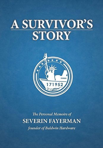 Cover for Severin Fayerman · A Survivor's Story (Hardcover Book) (2011)