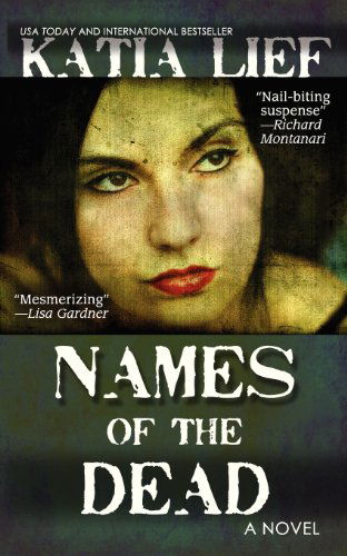 Cover for Katia Lief · Names of the Dead (Pocketbok) (2013)