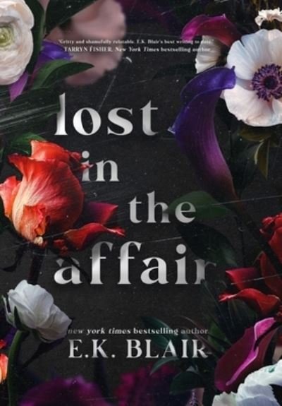 Cover for E K Blair · Lost in the Affair (Hardcover bog) (2016)
