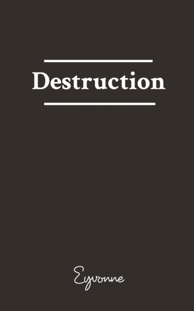 Cover for Eyvonne · Destruction (Taschenbuch) (2021)
