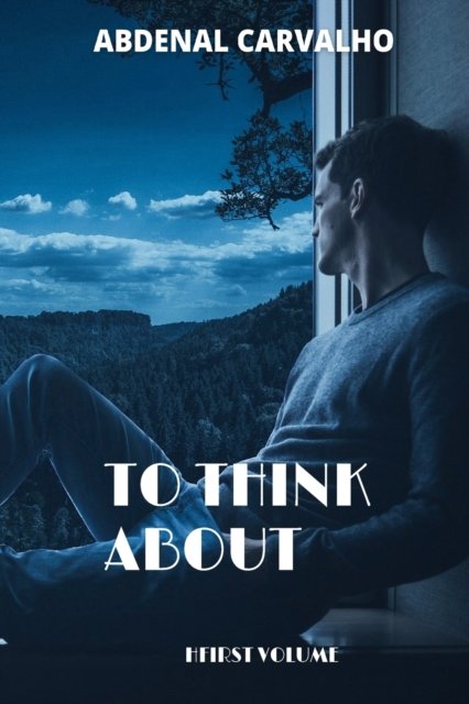 Cover for Abdenal Carvalho · To Think About (Paperback Book) (2024)