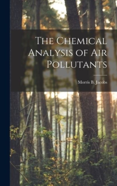 Cover for Morris B (Morris Boris) 190 Jacobs · The Chemical Analysis of Air Pollutants (Hardcover Book) (2021)