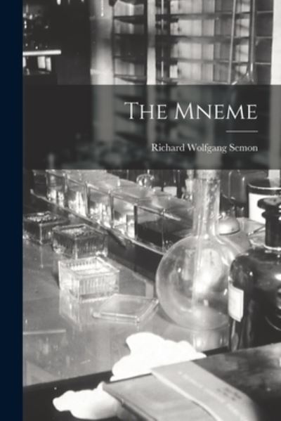 Cover for Richard Wolfgang Semon · Mneme (Book) (2022)