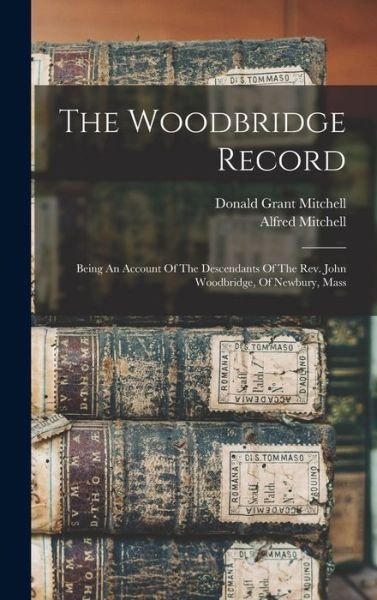 Cover for Donald Grant Mitchell · Woodbridge Record (Bok) (2022)