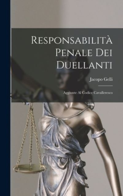 Cover for Jacopo Gelli · Responsabilità Penale Dei Duellanti (Book) (2022)