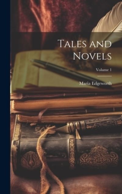 Tales and Novels; Volume 1 - Maria Edgeworth - Books - Creative Media Partners, LLC - 9781020273070 - July 18, 2023