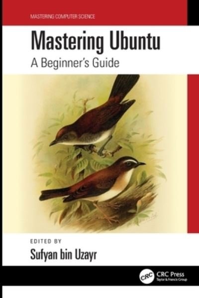 Cover for Sufyan bin Uzayr · Mastering Ubuntu: A Beginner's Guide - Mastering Computer Science (Pocketbok) (2022)