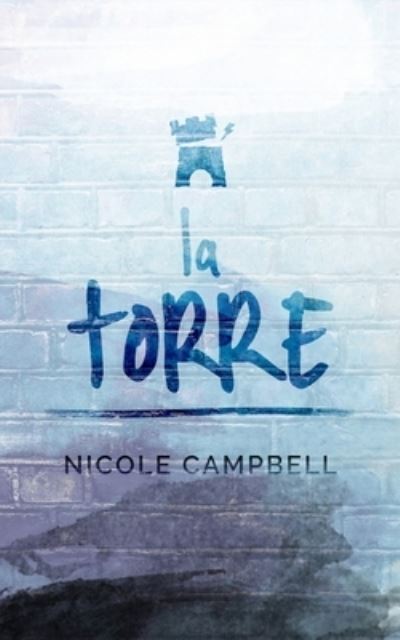 Cover for Nicole Campbell · La Torre (Paperback Book) (2021)