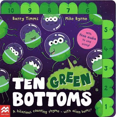 Cover for Barry Timms · Ten Green Bottoms: A laugh-out-loud tabbed rhyming book with QR audio to sing along (Board book) (2025)