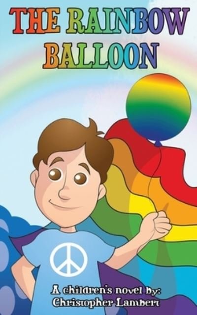 Cover for Christopher Lambert · The Rainbow Balloon (Hardcover Book) (2021)