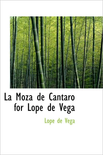 Cover for Lope De Vega · La Moza De C Ntaro for Lope De Vega (Hardcover Book) [Spanish edition] (2009)