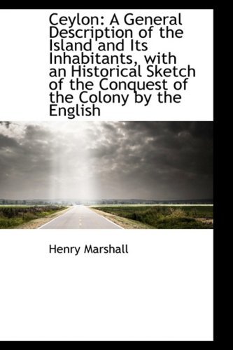 Cover for Henry Marshall · Ceylon: a General Description of the Island and Its Inhabitants, with an Historical Sketch of the Co (Pocketbok) (2009)