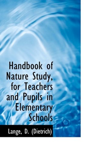 Cover for Lange D. (Dietrich) · Handbook of Nature Study, for Teachers and Pupils in Elementary Schools (Paperback Book) (2009)