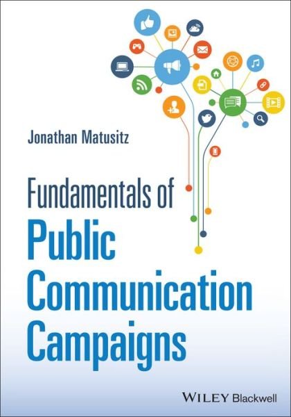 Cover for Matusitz, Jonathan (University of Central Florida) · Fundamentals of Public Communication Campaigns (Taschenbuch) (2022)