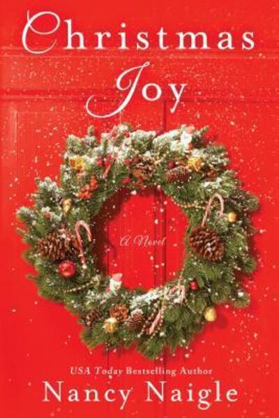 Cover for Nancy Naigle · Christmas Joy: A Novel (Paperback Book) [First edition. edition] (2016)