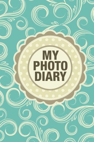 My Photo Diary - The Blokehead - Books - Blurb - 9781320847070 - July 27, 2021