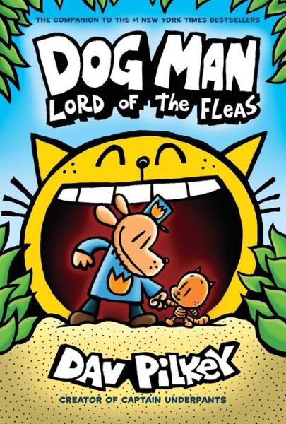 Dog Man 5: Lord of the Fleas (HB) (NE) - Dog Man - Dav Pilkey - Books - Scholastic US - 9781338741070 - August 3, 2021