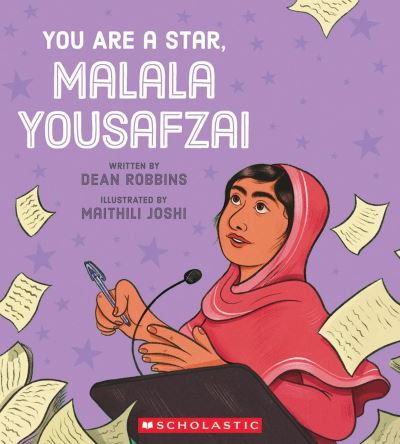 You Are a Star, Malala Yousafzai - Dean Robbins - Books - Scholastic US - 9781338895070 - January 4, 2024