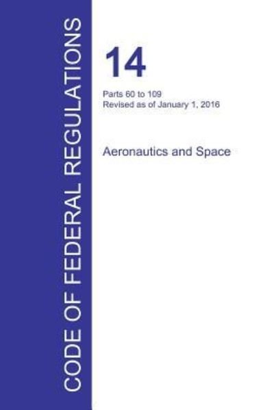 Cover for Office of the Federal Register · Code of Federal Regulations Title 14, Volume 2, January 1, 2016 (Taschenbuch) (2016)